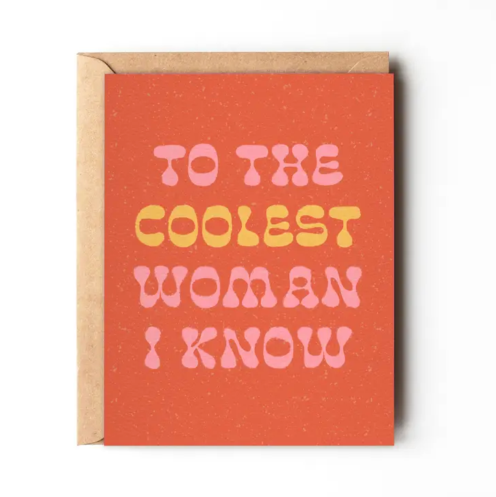 To The Coolest Woman I Know