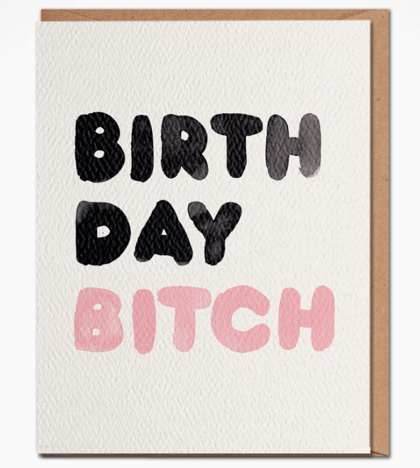 Birthday Bitch